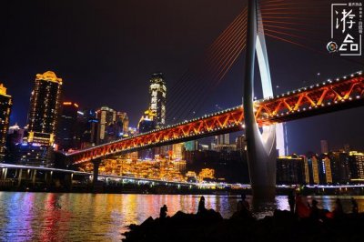 ​依山靠水的重庆有三样东西不能错过 夜景、夜景、还是夜景